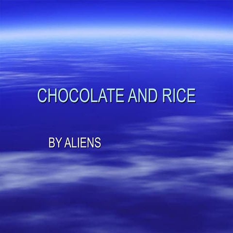 Chocolate And Rice