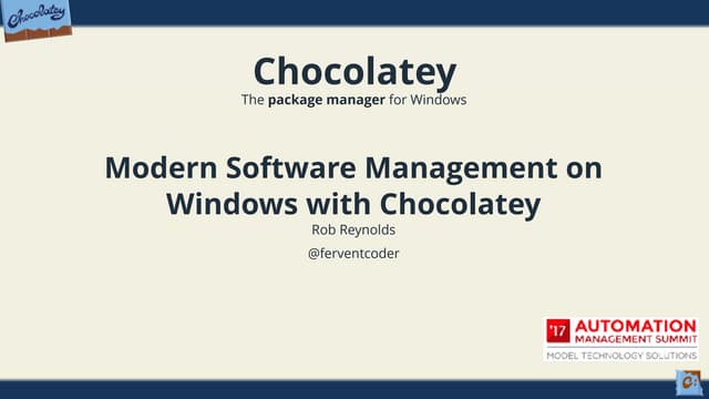 Modern Software Management on Windows with Chocolatey - Automation Management...