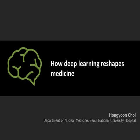 How deep learning reshapes medicine