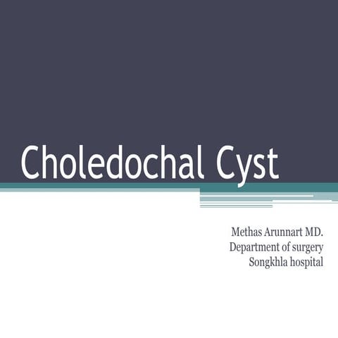 Choledochal cyst