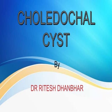 Choledochal cyst