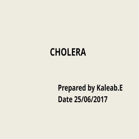 acute watery diarrhea(cholera) kaleab.pptx
