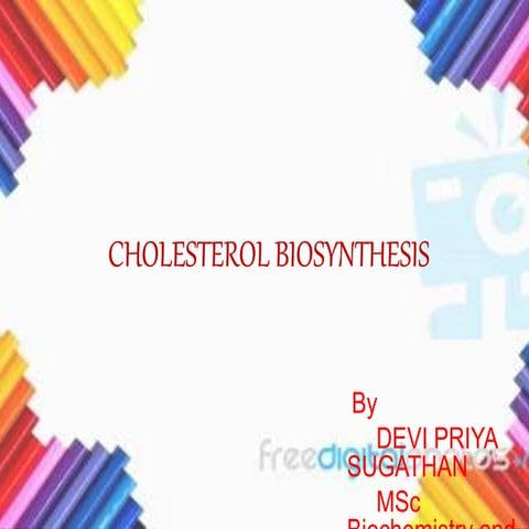 Cholesterol biosynthesis