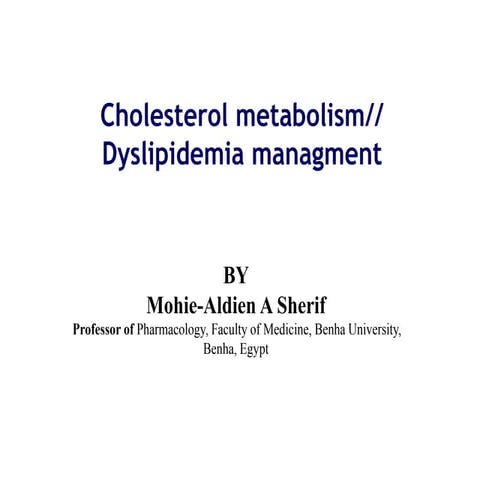Cholesterol metabolism-Dyslipidemia managment.pdf