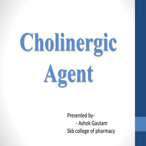Cholinergic agent