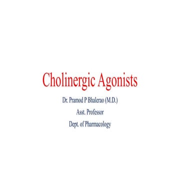 Cholinergic agonists
