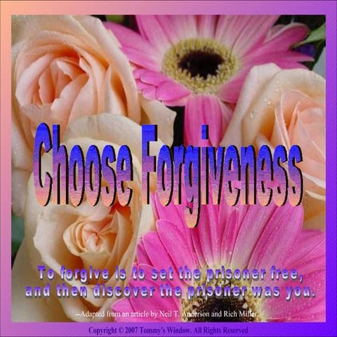 Choose Forgiveness