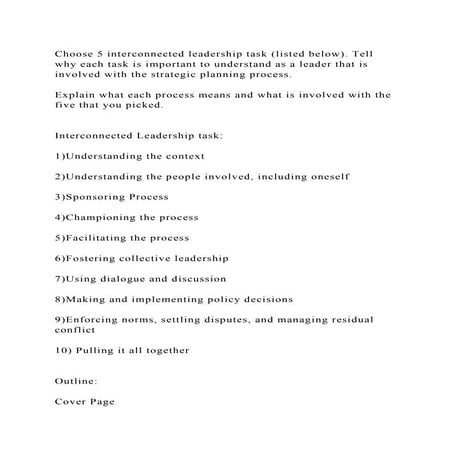 Choose 5 interconnected leadership task (listed below). Tell why eac.docx