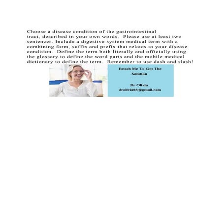 Choose a disease condition of the gastrointestinal tract, describe.docx