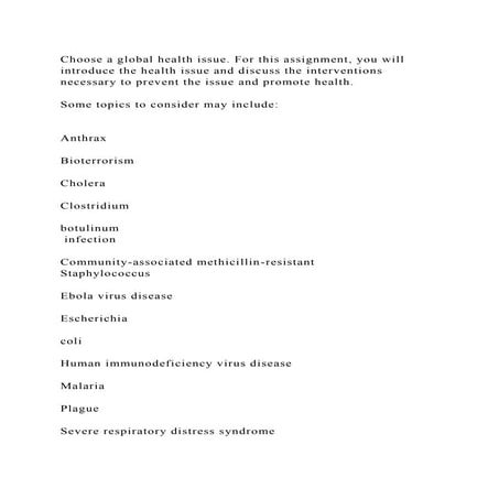 Choose a global health issue. For this assignment, you will introduc.docx