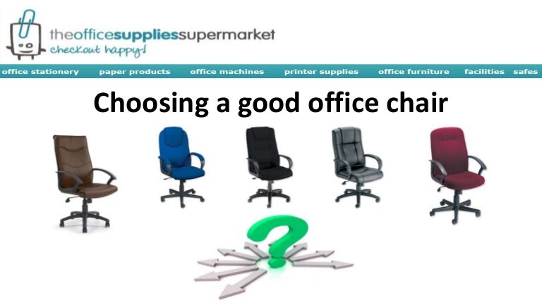 Choosing a good office chair