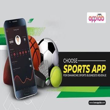 Choose Sports App for Enhancing Sports Business’s Revenue.pdf