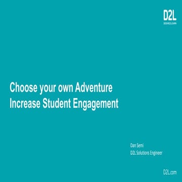 Choose your own Adventure, Increase Student Engagement in Brightspace