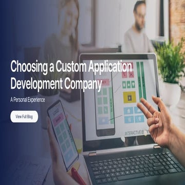 Choosing a Custom Application Development Company (Personal Experience ...