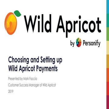 Choosing and Setting Up Wild Apricot Payments Webinar