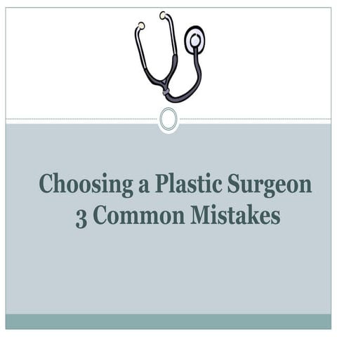 Choosing a plastic surgeon (1)