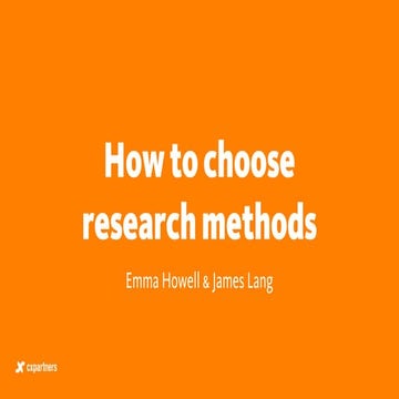 Choosing a research methodology 