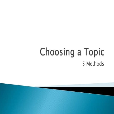 Choosing a topic