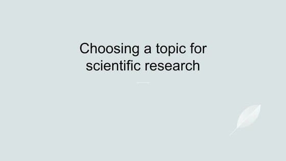 Choosing a Topic for a Sc.pptxhhjiiiijjjjj | PPT