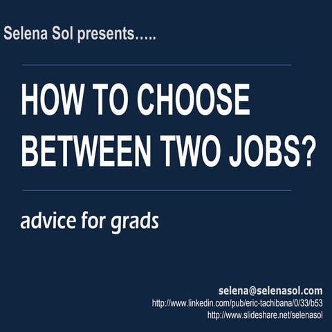 How to choose between 2 jobs - advice for grads