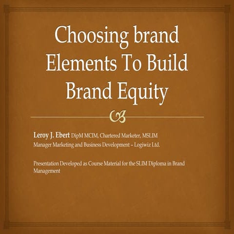 Choosing brand elements to build brand equity by Leroy J.Ebert