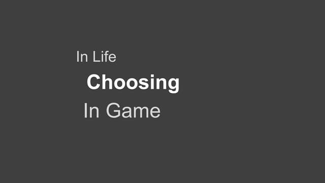 Choosing in game