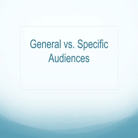 Choosing the audiences