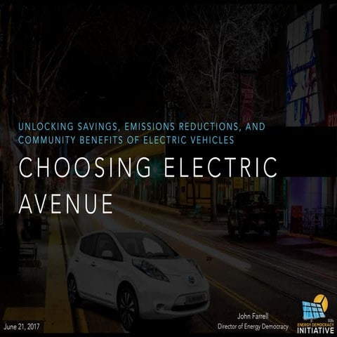 Choosing the Electric Avenue: Unlocking Savings, Emissions Reductions, and Co...