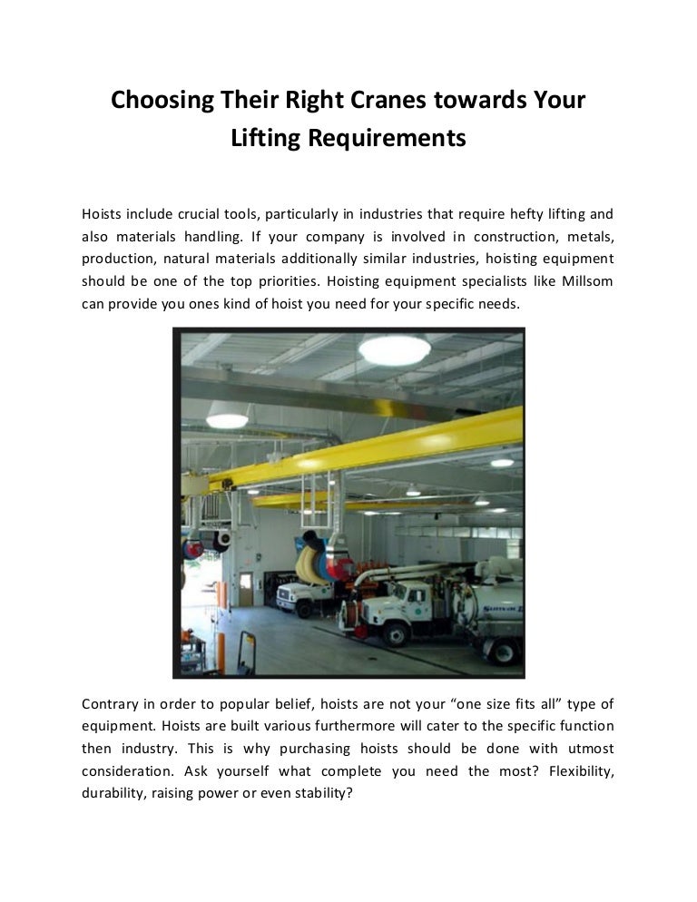 Choosing their right cranes towards your lifting requirements