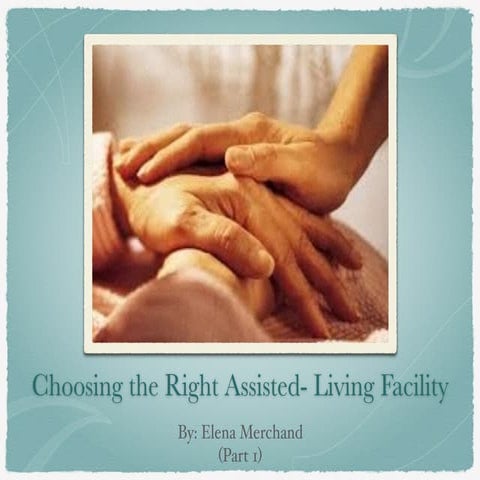 How to know when it’s time to move into assisted living | PPTX