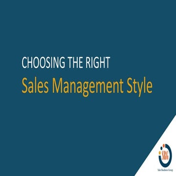 Guide to Choosing the Right Sales Management Style