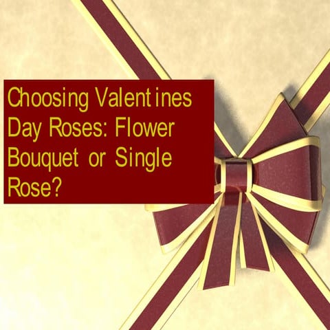Choosing Valentines day roses- flower bouquet or single rose?