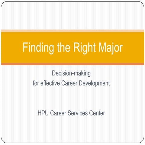 Choosing Your Major - Hawaii Pacific University, Career Services Center