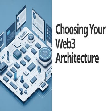 Choosing Your Web3 Architecture: L1 vs L2 vs Appchain | PPTX