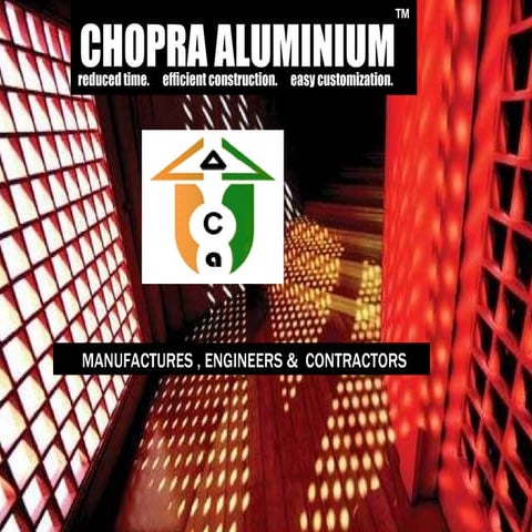 Chopra Aluminium (Manufacturers, Engineers & Contractors)