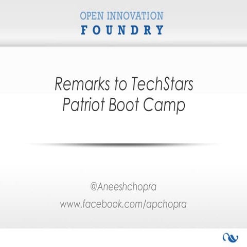 Aneesh Chopra - TechStars Patriot Boot Camp Presentation