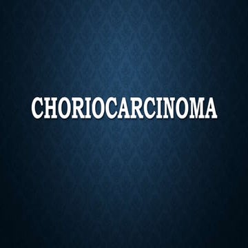 Choriocarcinoma