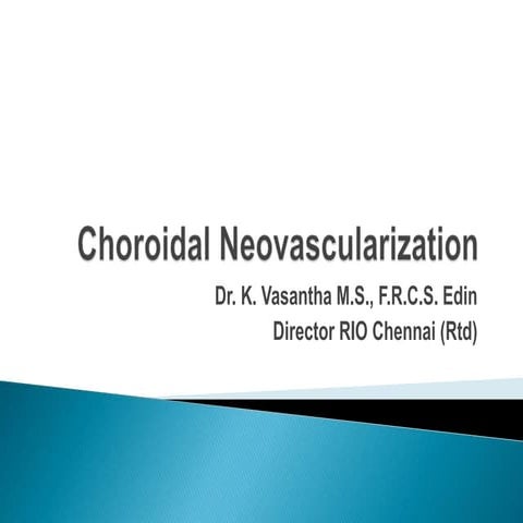 Choroidal neovascularization