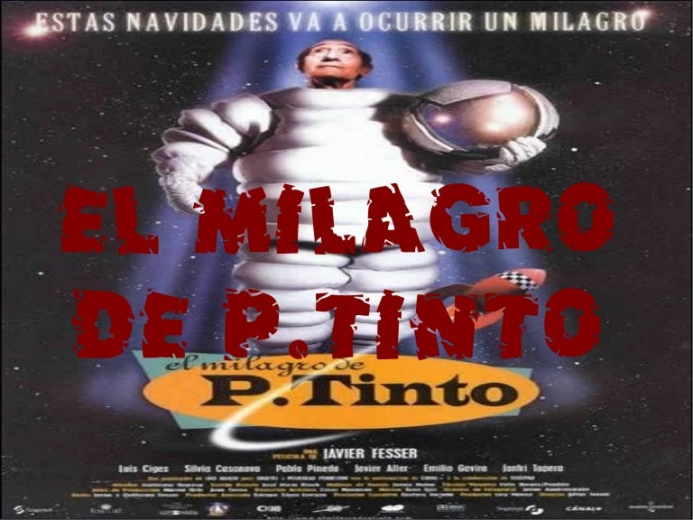 El milagro de P.Tinto