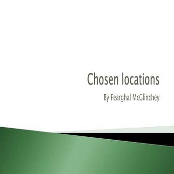 Chosen locations