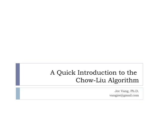 A Quick Introduction to the Chow Liu Algorithm