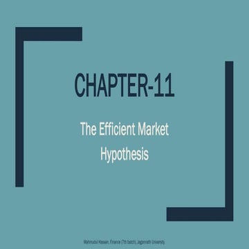 Chp 11 efficient market hypothesis by mahmudul