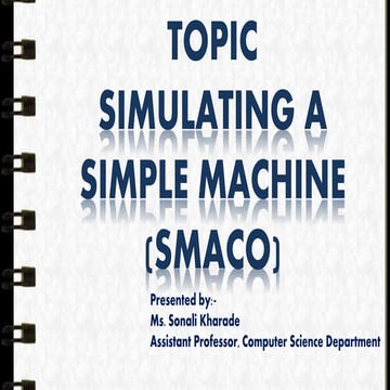 SIMULATING A SIMPLE MACHINE (smaco)