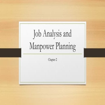 Chp 2 Job Analysis and Manpower Planning.pptx