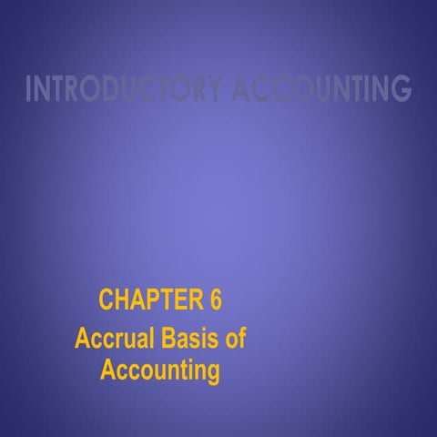 Chp6 accrual basis of acctg