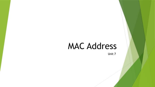 Media Access Control Address or MAC address