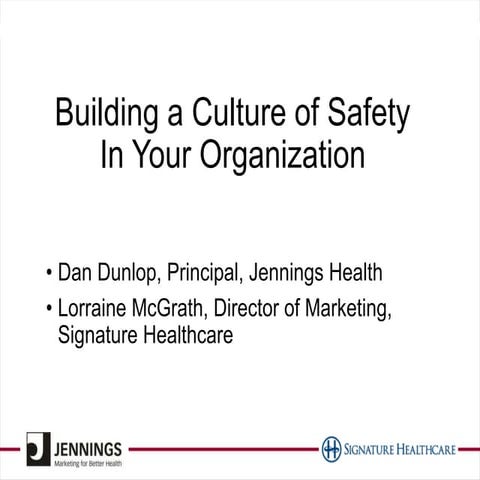 Building a Culture of Safety within Healthcare Organizations | PPTX