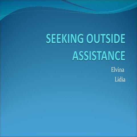 Seeking Outside Assistance