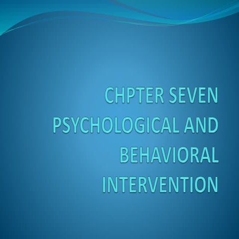 CHPTER SEVEN BEVAIORAL INTERVENTION.pptx