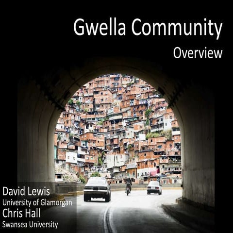 Gwella Overview - Chris Hall - Swansea University and David Lewis Glamorgan University